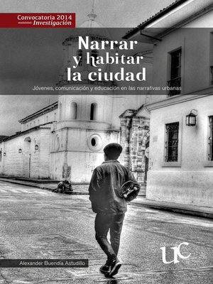 cover image of Narrar y habitar la ciudad